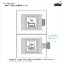 Load image into Gallery viewer, you&#39;re just my type
